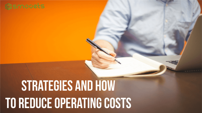 Strategies and how to reduce operating costs